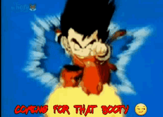 a picture of a cartoon character with the words coming for that booty