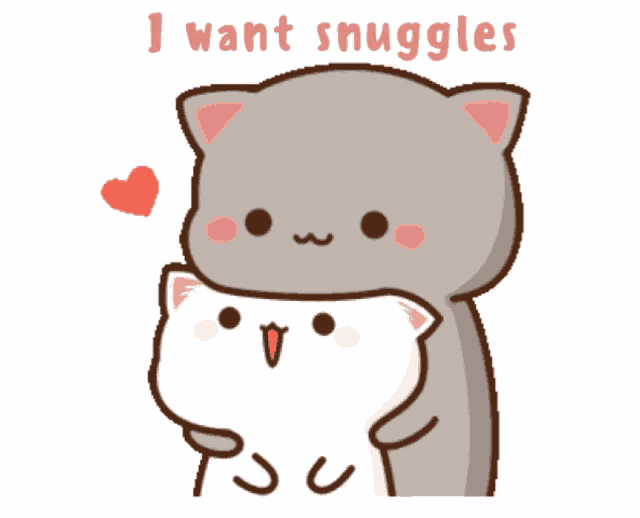 a cartoon of a cat hugging another cat with the words " i want snuggles " on the bottom