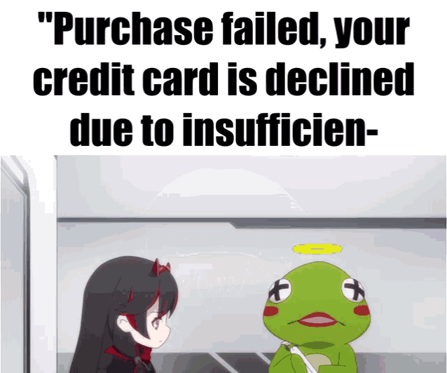a picture of a girl and a frog with a caption that says purchase failed your credit card is declined due to insufficient