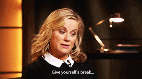 Give Yourself A Break Have A Break GIF - Give Yourself A Break Have A Break GIFs