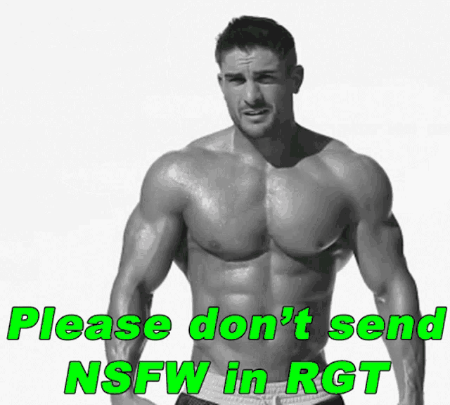 a shirtless man with the words please don 't send nsfw in rgt on the bottom