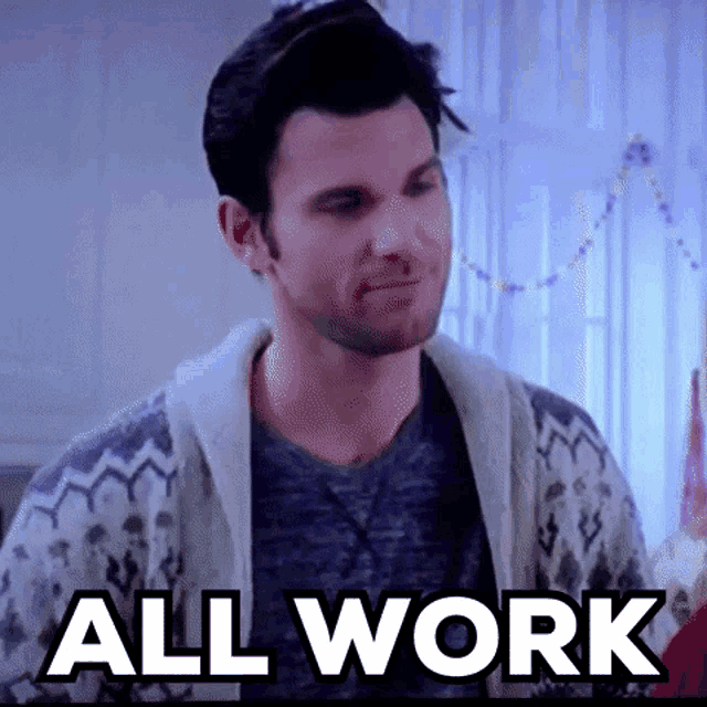 All Work GIF - All Work Kevinmcgarry GIFs
