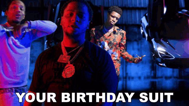 a poster with three men and the words your birthday suit on it