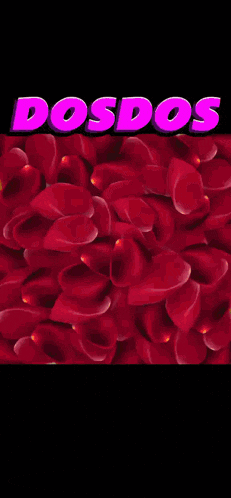 a bunch of red petals with the word dosdos