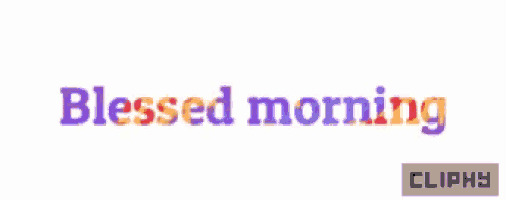 the word blessed morning is written in a rainbow of colors