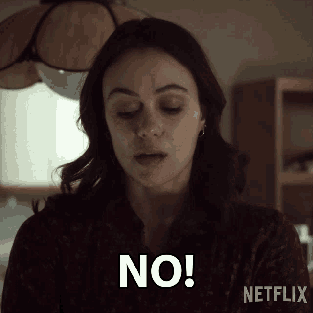 a woman says " no " in a netflix ad