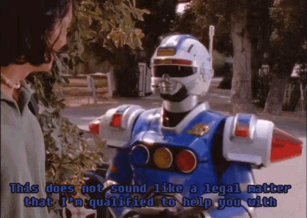 a robot with the words " this does not sound like a legal matter that i 'm qualified to help you with " below it