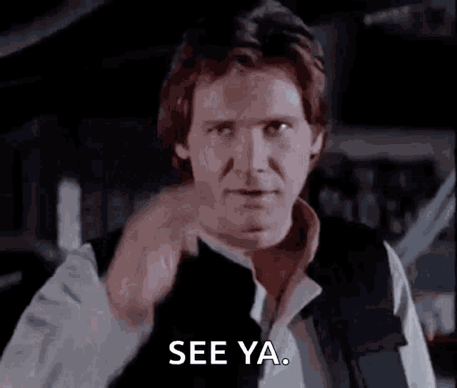 han solo from star wars is pointing at the camera and saying `` see ya . ''