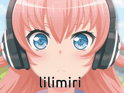 a pink haired anime girl wearing headphones with the name lilimiri written below her