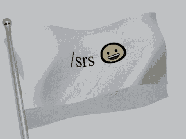 a flag that says ' srs ' on it with a smiling face
