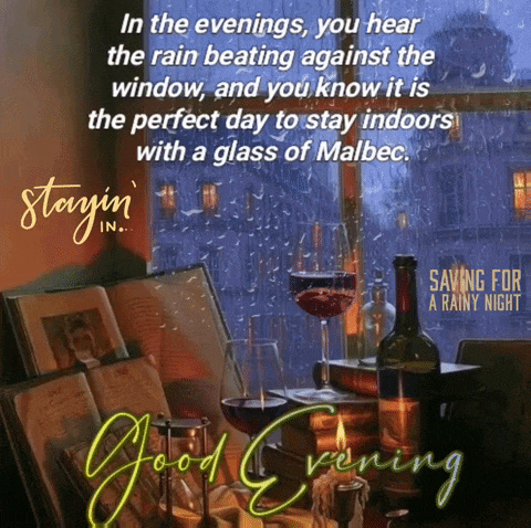 a good evening message with a glass of malbec