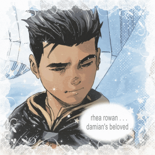 a drawing of a man with the words rhea rowan damian 's beloved on it