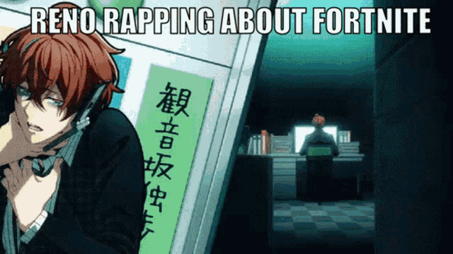 a reno rapping about fortnite meme with a man talking on a phone