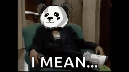 a person sitting in a chair with a panda on their head that says i mean ...