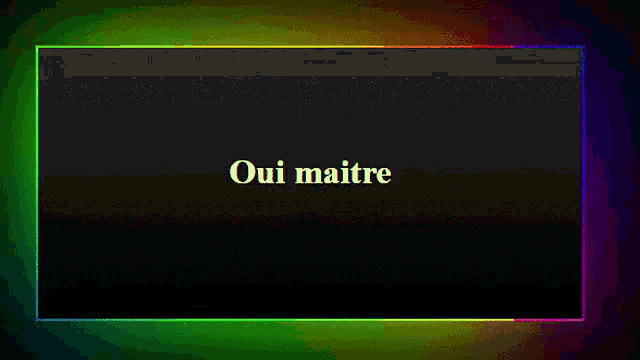 a black background with the words oui maitre in white