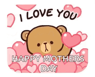 a teddy bear is hugging a pile of pink hearts and saying `` i love you happy mothers day '' .