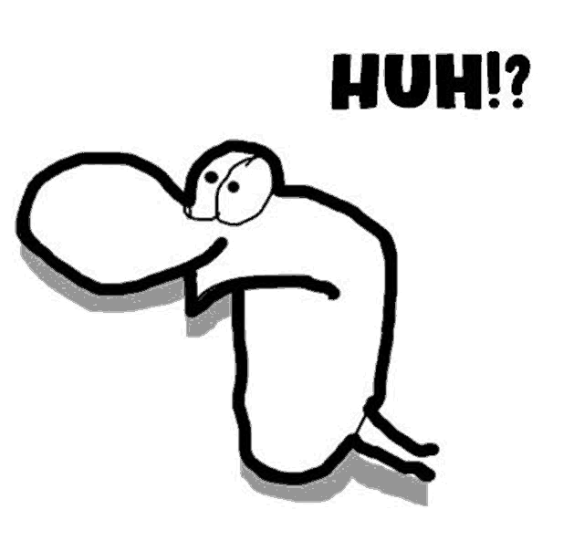 a black and white drawing of a person laying down with the words huh ? written below it .