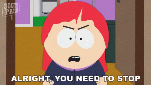 Alright You Need To Stop Rebecca GIF - Alright You Need To Stop Rebecca South Park GIFs