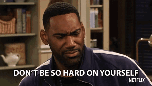 Dont Be So Hard On Yourself Anthony Alabi GIF - Dont Be So Hard On Yourself Anthony Alabi Moz Mc Kellan GIFs
