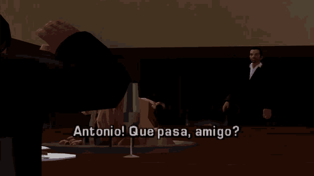 a video game scene with antonio que pasa amigo written on the bottom