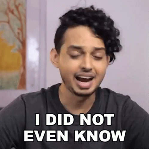 I Did Not Even Know Aniket GIF - I Did Not Even Know Aniket Buzzfeed India GIFs