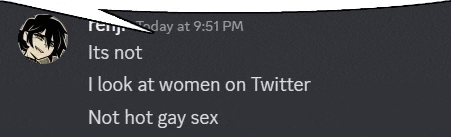 a screenshot of a speech bubble that says " i look at women on twitter "