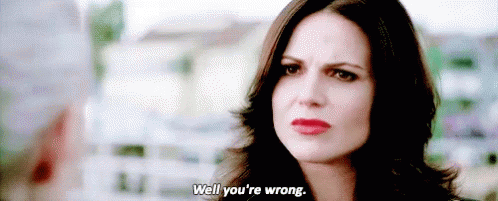 Well, You'Re Wrong GIF - You Are Wrong Once Upon A Time Ouat GIFs