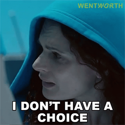 I Dont Have A Choice Bea Smith GIF - I Dont Have A Choice Bea Smith Wentworth GIFs