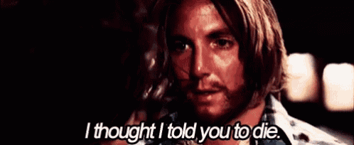 a man with long hair and a beard says i thought i told you to die