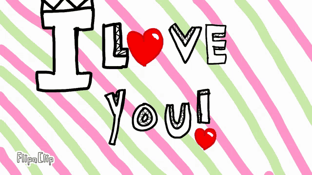 a drawing that says i love you on it