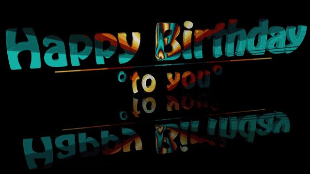 Optical Artinc Happy Birthday To You GIF - Optical Artinc Happy Birthday To You Happy Birthday GIFs