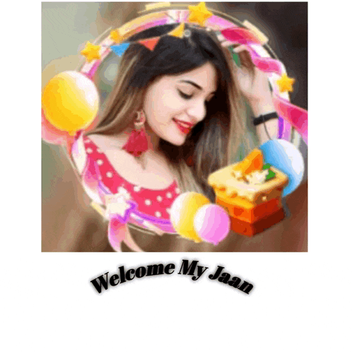 a picture of a woman with the words welcome my jaan below her