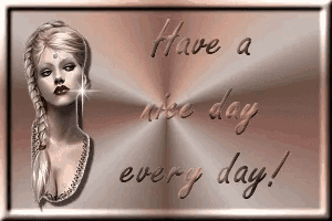 a greeting card with a woman and the words have a nice day every day