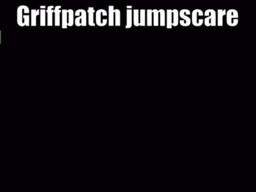 Griffpatch Jumpscare GIF - Griffpatch Jumpscare Jumpscare Gif GIFs