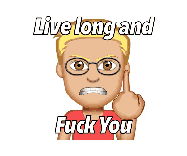 a cartoon of a man giving the middle finger with the words " live long and fuck you " above him
