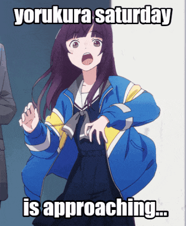 a girl in a blue jacket with the words yorukura saturday is approaching below her