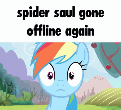 a cartoon of a pony with the words spider saul gone offline again above it