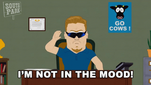 Im Not In The Mood Pc Principal GIF - Im Not In The Mood Pc Principal South Park GIFs