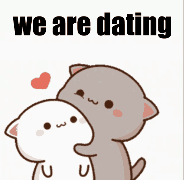 a couple of cartoon cats standing next to each other with the words " we are dating " below them
