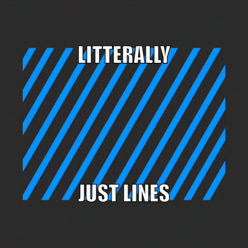Literally Just Lines Lines GIF - Literally Just Lines Lines Literal GIFs