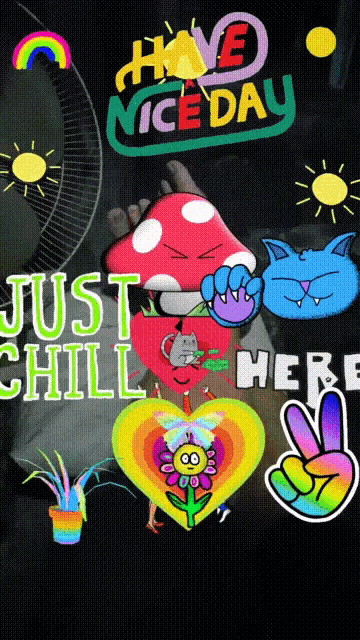 a poster that says " have a nice day just chill here "