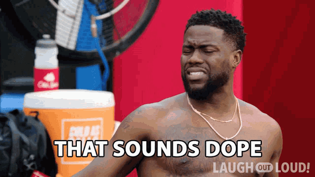 a shirtless man with the words that sounds dope laugh out loud on the bottom