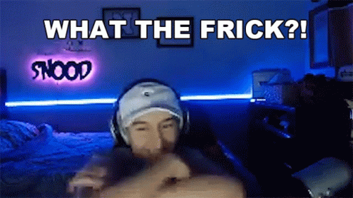 What The Frick Snood GIF - What The Frick Snood What The Heck GIFs