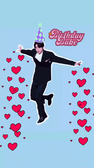 a man wearing a party hat is surrounded by hearts with the words birthday babe written above him