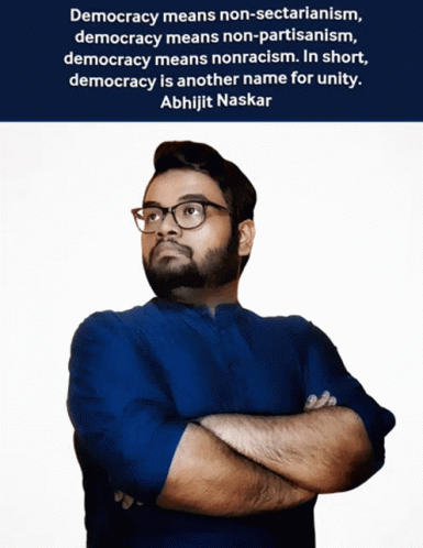 Abhijit Naskar Naskar GIF - Abhijit Naskar Naskar Democracy GIFs
