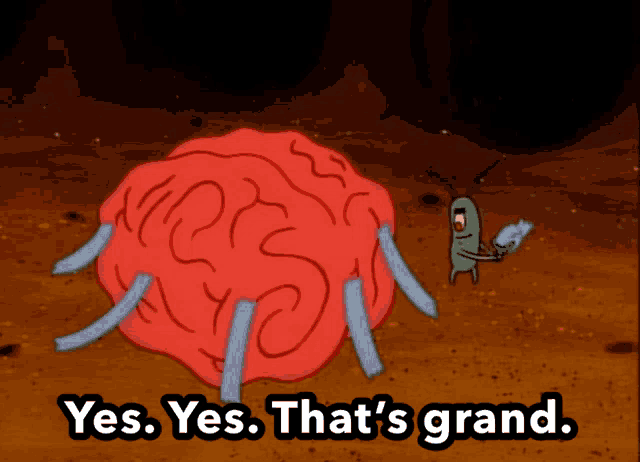 a cartoon character says " yes yes that 's grand " next to a large red ball