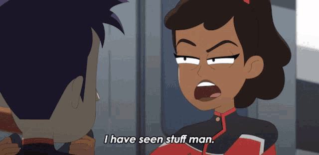 a cartoon character says " i have seen stuff man " to another character