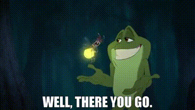 a frog from the princess and the frog is holding a firefly and says `` well , there you go '' .