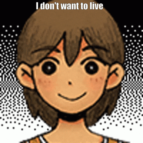 a cartoon character with the words " i don 't want to live " on the bottom right