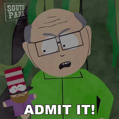 Admit It Mr Garrison GIF - Admit It Mr Garrison South Park GIFs